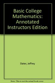 Basic College Mathematics: Annotated Instructors Edition