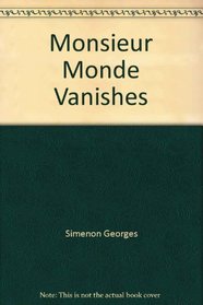 Monsieur Monde vanishes