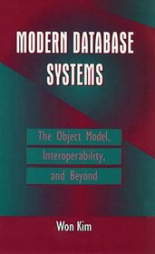 Modern Database Systems: The Object Model, Interoperability, and Beyond