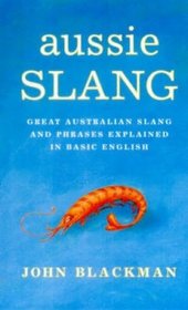 Aussie Slang Great Australian Slang and Phrases Explained in Basic English