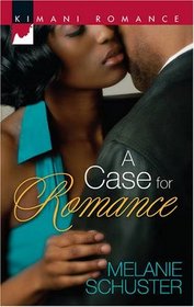 A Case for Romance (Kimani Romance, No 123)