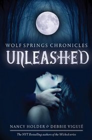 Unleashed (Wolf Springs Chronicles, Bk 1)