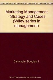 Marketing Management - Strategy and Cases (Wiley Series in Management)