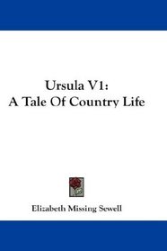 Ursula V1: A Tale Of Country Life