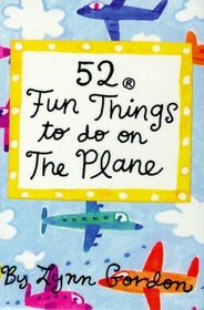 52 Fun Things to Do on the Plane (52 Series)