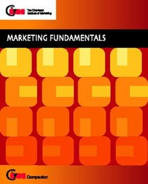 Marketing Fundamentals (CIM Companions)