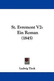 St. Evremont V2: Ein Roman (1845) (German Edition)
