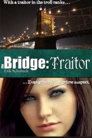 The Bridge: Traitor (Volume 2)