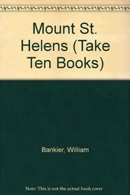 Mount St. Helens (Take Ten Books)