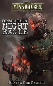 Tannhauser: Operation Night Eagle