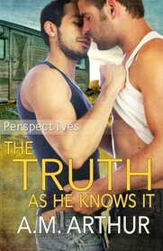 The Truth as He Knows It (Perspectives, Bk 1)
