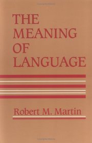The Meaning of Language (Bradford Books)