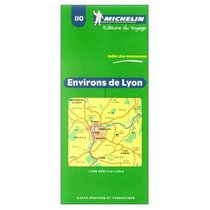 Michelin Map No. 110 Lyon and Outskirts )Environs de Lyon, France), Scale 1:60,000 (Michelin Guides and Maps) (French Edition)