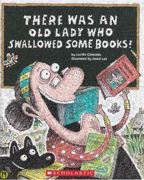 There Was an Old Lady Who Swallowed Some Books