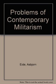 Problems of Contemporary Militarism