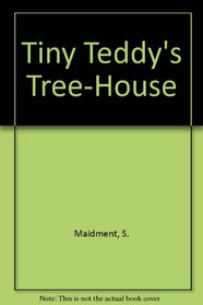 Tiny Teddy's Tree-House