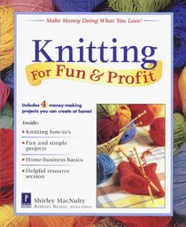 Knitting For Fun  Profit (For Fun  Profit)