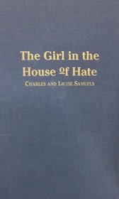 Girl in the House of Hate: Being an Exact and Faithful Account of the Trial of Lizzie Borden