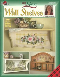 One Stroke Wall Shelves (Decorative Tole Painting) (Plaid #9741)