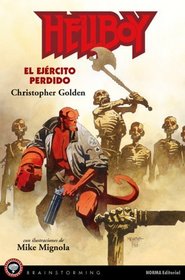 Hellboy: El Ejercito Perdido/hellboy: The Lost Army (Hellboy)