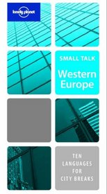 Small Talk Western Europe (Lonely Planet)