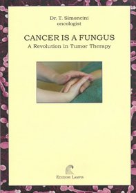 Cancer is a Fungus