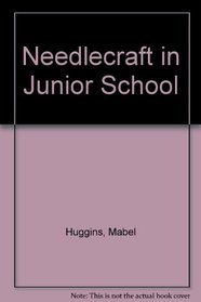 Needlecraft in Junior School