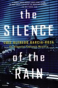 The Silence of the Rain (Inspector Espinosa, Bk 1)