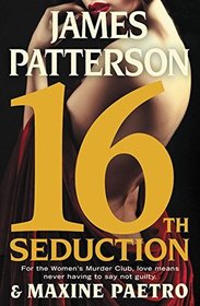 16th Seduction (Women's Murder Club, Bk 16) (Large Print)