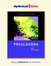 Prealgebra, The MyMathLab Edition (4th Edition)