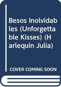 Besos Inolvidables  (Unforgettable Kisses)
