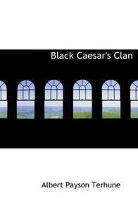 Black Caesar's Clan (Large Print Edition)