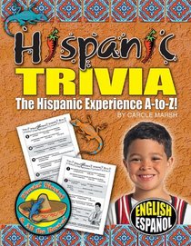 Hispanic Trivia (Fiesta! Siesta! and All the Rest-A!)
