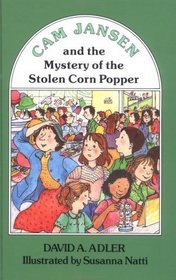 Cam Jansen and the Mystery of the Stolen Corn Popper (Cam Jansen, Bk 11)