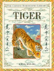 The Chinese Horoscopes Library: Tiger
