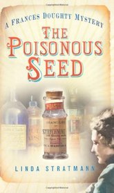 The Poisonous Seed (Frances Doughty, Bk 1)