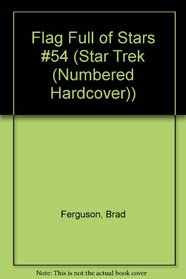 Flag Full of Stars #54 (Star Trek (Numbered Hardcover))