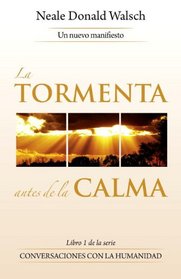 La tormenta antes de la calma: Un nuevo manifesto (Vintage Espanol) (Spanish Edition)
