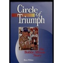 The Circle of Triumph: The Bobby Allison Story