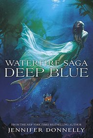 Deep Blue: Book 1 (Waterfire Saga)