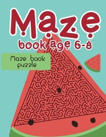 2: Maze book age 6-8: Maze book puzzle (Kids maze book) (Volume 2)