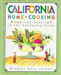 California Home Cooking: American Cooking in the California Style