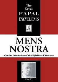 Encyclical: Mens Nostra; On the Promotion of the Spiritual Exercises