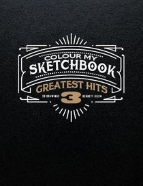 Colour My Sketchbook Greatest Hits 3