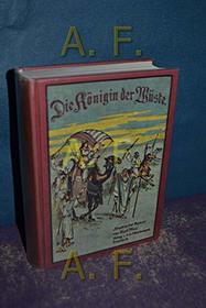 Die Konigin der Wuste: [Roman] (German Edition)