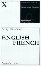 English-French Comprehensive Dictionary of Engineering & Technology