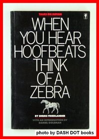 When You Hear Hoofbeats Think of a Zebra: Talks on Sufism