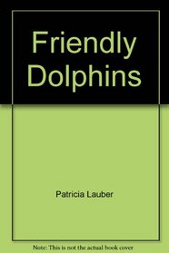 The Friendly Dolphins
