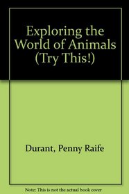 Exploring the World of Animals (Try This!)