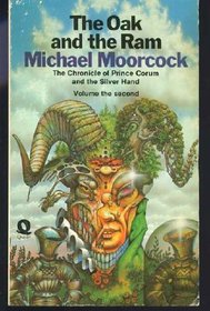 The oak and the ram (Chronicle of Prince Corum and the Silver Hand / Michael Moorcock)